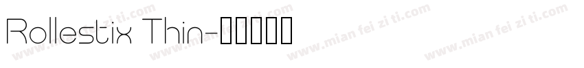 Rollestix Thin字体转换